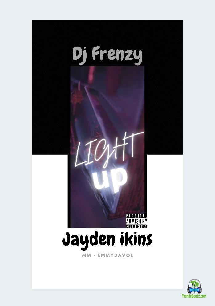 Dj Frenzy - Light Up ft Jayden Ikins