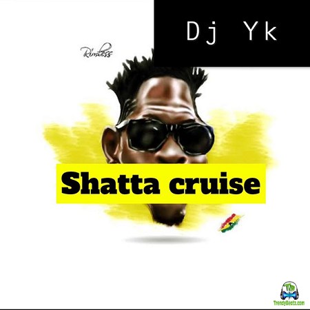 DJ Yk Mule - Shatta Cruise