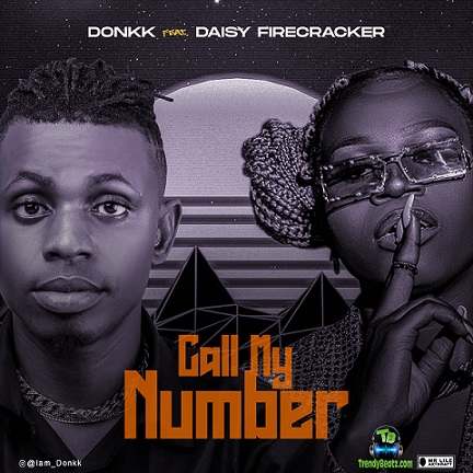 Donkk - Call My Number ft Daisy Firecracker