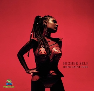 Dope Saint Jude - Higher Self ft Lana Crowster