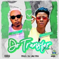 Dosh - Do Transfer (Remix) ft Candy Bleakz