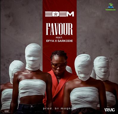 Edem - Favour ft Efya, Sarkodie