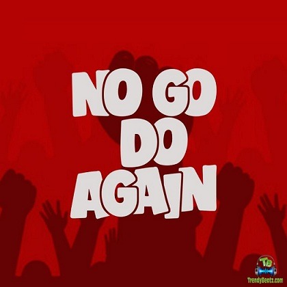 Efe - No Go Do Again