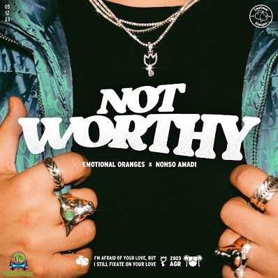 Emotional Oranges - Not Worthy ft Nonso Amadi