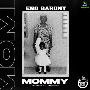Eno Barony - Mommy
