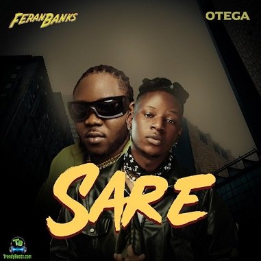 Feranbanks - Sare ft Otega