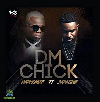 Harmonize - DM Chick ft Sarkodie