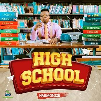 Download Harmonize High School Album mp3