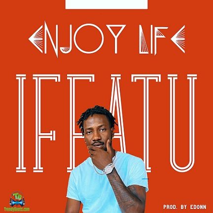 Ifeatu - Enjoy Life