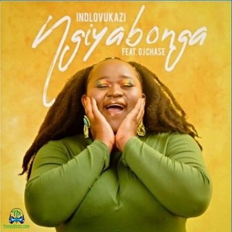 Indlovukazi - Ngiyabonga ft DJ Chase