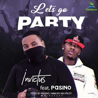 Invictus - Let's Go Party ft Pasino