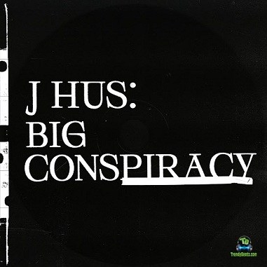 Download J Hus Big Conspiracy Album mp3