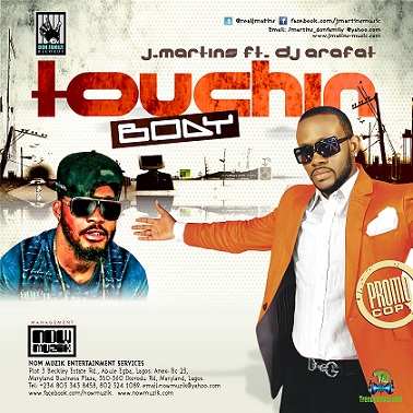 J Martins - Touchin Body ft DJ Arafat