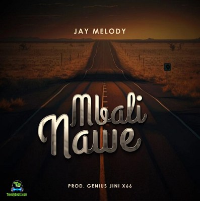 Jay Melody - Mbali Nawe