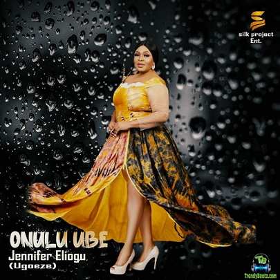Jennifer Eliogu - Onulu Ube (Nwanne)