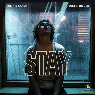 Justin Bieber - Stay ft The Kid Laroi