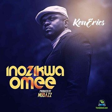Ken Erics - Inozikwa Omee
