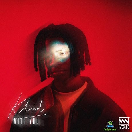 Khaid - I Just Wanna Be With You