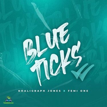 Khaligraph Jones - Blue Ticks ft Femi One