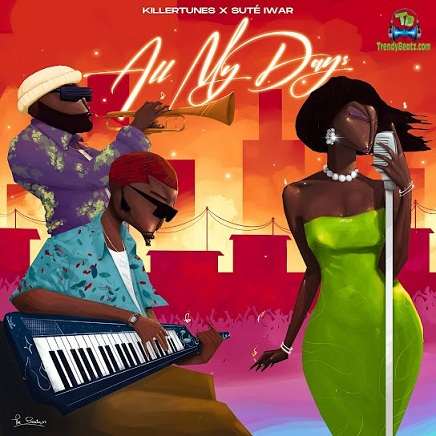 Killertunes - All My Days ft Sute Iwar