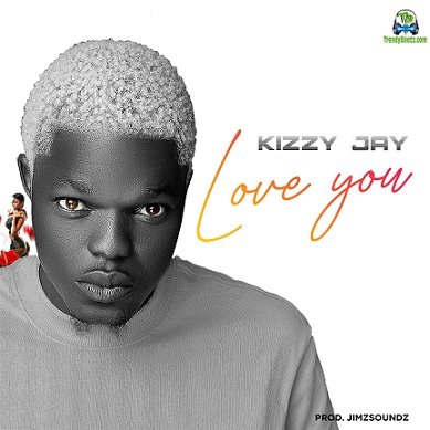 Kizzy Jay - Love You