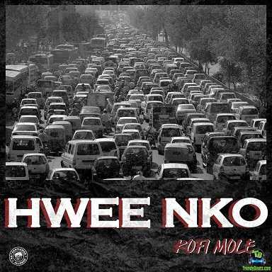 Kofi Mole - Hwee Nko