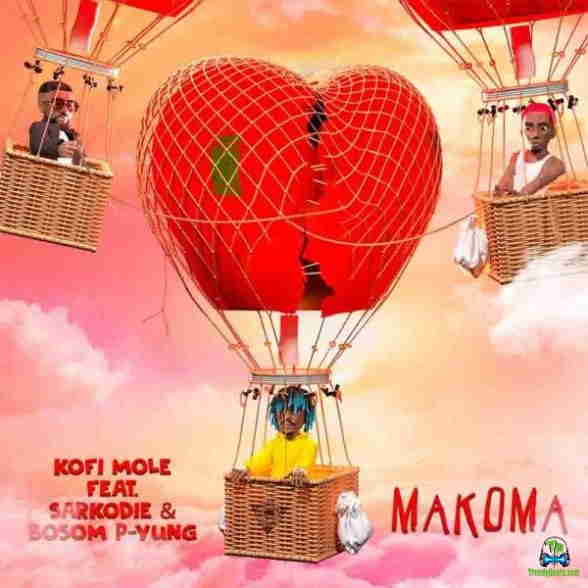 Kofi Mole - Makoma ft Sarkodie &  Bosom P Yung