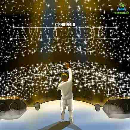 Korede Bello - Available