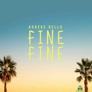 Korede Bello  - Fine Fine