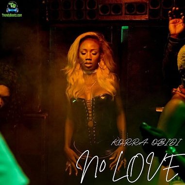 Korra Obidi - No Love