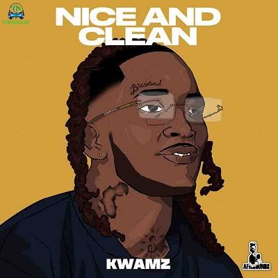 Kwamz - Nice Aand Clean