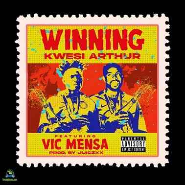 Kwesi Arthur - Winning ft Vic Mensa