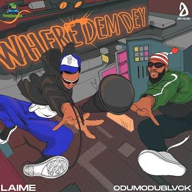 Laime - Where Dem Dey