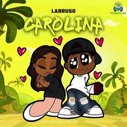 Larruso - Carolina