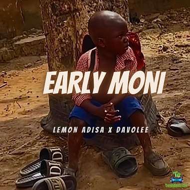 Lemon Adisa - Early Moni (Early Morning) ft Davolee