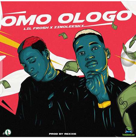 Lil Frosh - Omo Ologo ft Zinoleesky