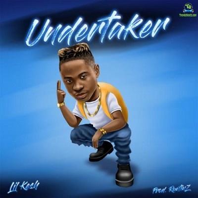 Lil Kesh - Undertaker