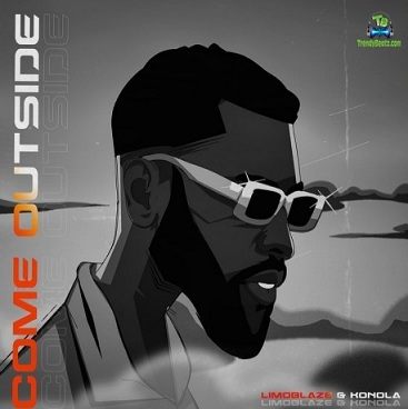 Limoblaze - Come Outside ft Konola