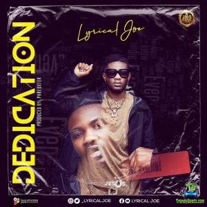 Lyrical Joe - Dedication
