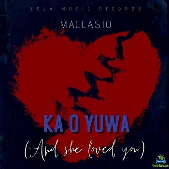 Maccasio - Ka O Yuwa