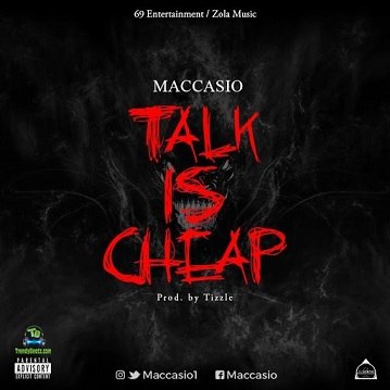 Maccasio - Talk Is Cheap