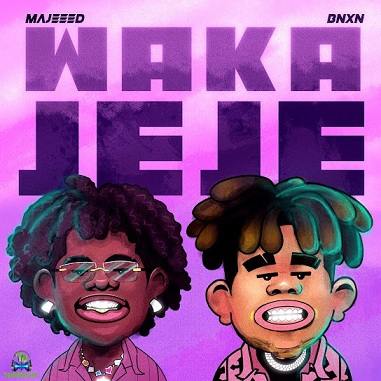 Majeeed - Waka Jeje ft Buju BNXN