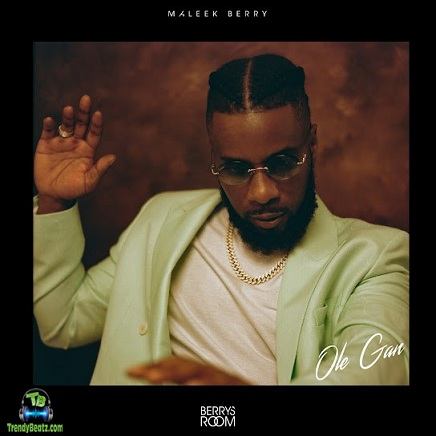 Maleek Berry - Ole Gan