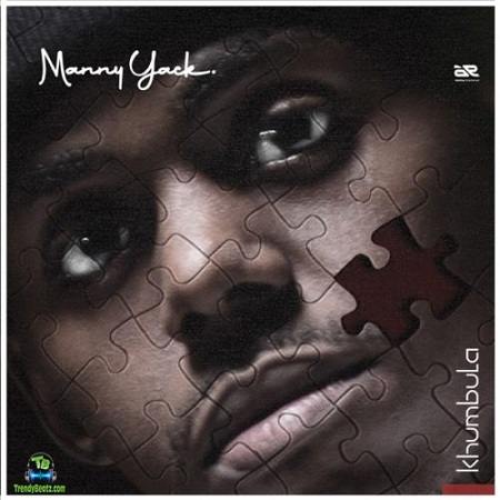 Manny Yack - Khumbula