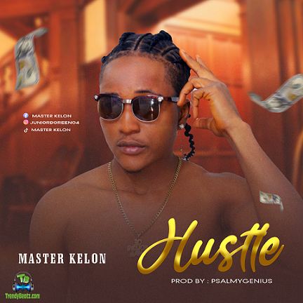 Masta Kelon - Hustle
