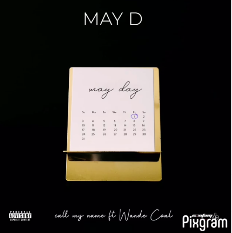 May D - Call My Name ft Wande Coal