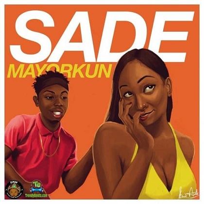 Mayorkun - Sade