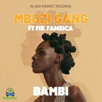 Mbuzi Gang - Bambi ft Fik Fameica