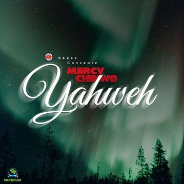 Mercy Chinwo - Yahweh