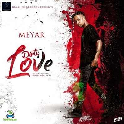 Meyar - Dirty Love